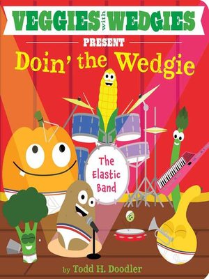 cover image of Veggies with Wedgies Present Doin' the Wedgie